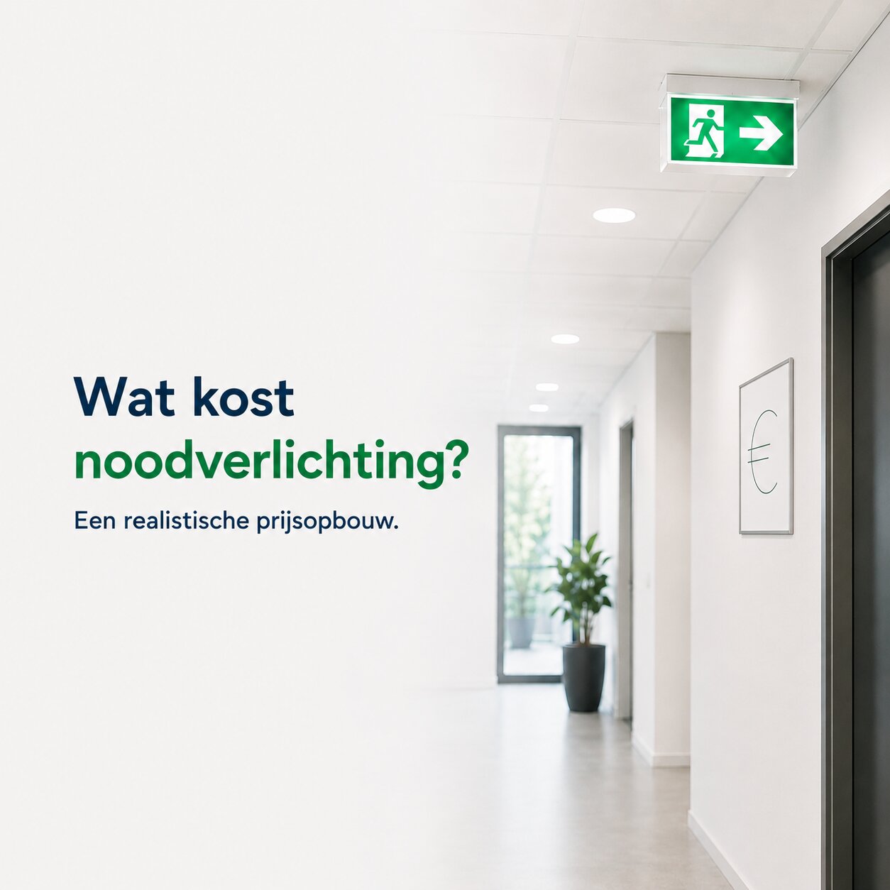 wat kost noodverlichting met een euroteken op de muur
